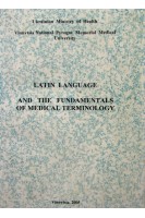 Latin language and the fundamentals of medical terminology (БУ). Kim L.M. Tykholaz S.I.