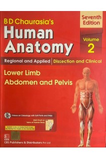 BD Chaurasias Human Anatomy 4 Volume Set. 7th Edition  ( Vol.2. Lower Limb. Abdomen and Pelvis). BD Chaurasia