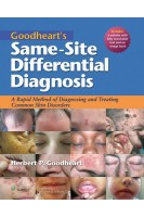 Goodheart's Same-Site Differential Diagnosis: A Rapid Method of Diagnosing and Treating Common Skin Disorders. 1st Edition (БУ). Herbert P. Goodheart
