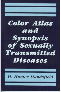 Color Atlas and Synopsis of Clinical Sexually Transmitted Diseases (БУ). H. Hunter Handsfield