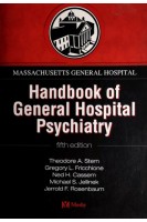Massachusetts General Hospital Handbook of General Hospital Psychiatry Fifth Edition. Theodore Stern