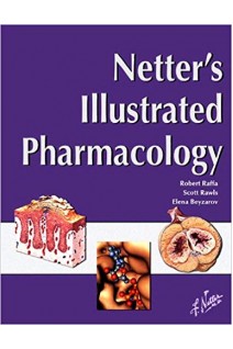 Netter's Illustrated Pharmacology (Netter Basic Science) 1st Edition. Robert Raffa Scott Rawls Elena Portansky Beysarov