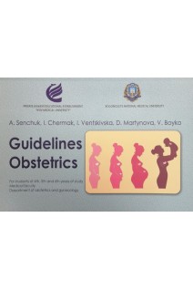 Guidelines Obstetrics. For students of 4th 5th and 6th years of study Medical faculty Department of obstetrics and gynecology. Senchuk A. Chermak I. (Сенчук А. Чермак І.)