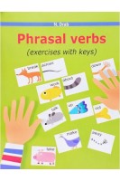 Phrasal verbs (exercises with keys) (Фразові дієслова) посібник. Drab N. (Драб Н.Л.)