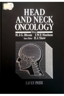 Head and Neck Oncology. H.J.G. Bloom I.WF Hanham H.J. Shaw