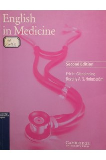 English in Medicine Student's book: A Course in Communication Skills 2nd Edition. Eric H. Glendinning Beverly Holmström