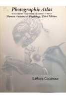 Photographic Atlas to Accompany Van Wynsberghe Noback Carola. Human Anatomy and Physiology. Barbara Cocanour