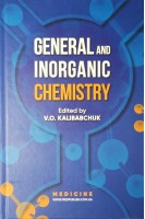 General and Inorganic Chemistry (Загальна та неорганічна хімія): Підручник. Kalibabchuk V.O. (Калібабчук В.О.)