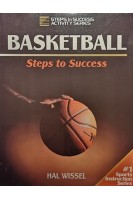 Basketball: Steps to Success (Steps to Success Activity Series). Hal Wissel