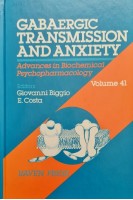 Gabaergic Transmission and Anxiety (Advances in Biochemical Psychopharmacology) (БУ). Giovanni Biggio E.Costa