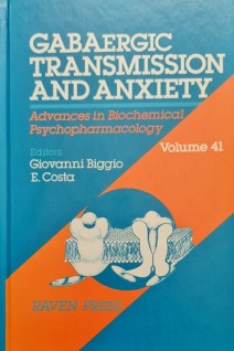 Gabaergic Transmission and Anxiety (Advances in Biochemical Psychopharmacology) (БУ). Giovanni Biggio E.Costa