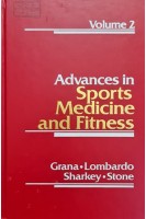Advances in Sports Medicine and Fitness. Volume 2 (БУ). William A. Grana John A. Lombardo