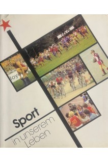 Sport in unserem Leben. Eine Zwischenbilanz zum Sport in den Landern des Sozialismus (БУ). Dieter Wrobel