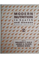 Modern Nutrition in Health and Disease (Volumes One and Two) 8th Edition (БУ). Maurice E. Shils James A. Olson Moshe Shike