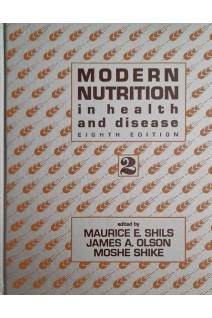 Modern Nutrition in Health and Disease (Volumes One and Two) 8th Edition (БУ). Maurice E. Shils James A. Olson Moshe Shike
