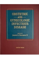 Obstetric and Gynecologic Infectious Disease. Joseph G. Pastorek II