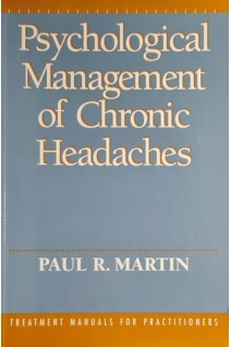 Psychological Management of Chronic Headaches (БУ). Paul R. Martin