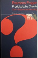 Examens- Fragen Phisiologische Chemie Zum Gegenstandskatalog. W.Kersten und K.Brand