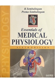 Essentials of Medical Physiology. 6th Edition (БУ). K Sembulingam