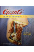 Grants Atlas of Anatomy 12th Edition. Anne M. R. Agur B.Sc. Arthur F. Dalley