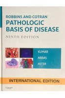 Robbins and Cotran Pathologic Basis of Disease. Ninth Edition. International Edition (БУ). Vinay Kumar Abul K. Abbas Jon C. Aster