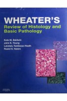 Wheater's Review of Histology & Basic Pathology. Kate M. Baldwin Lekidelu Taddesse-Heath John K. Young Raziel S. Hakim