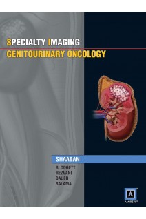 Specialty Imaging: Genitourinary Oncology (БУ).  Akram M. ShaabanMarta E.Heilbrun Todd M. Blodgett