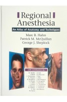 Regional Anesthesia: An Atlas of Anatomy and Techniques (БУ). Marc B. Hahn Patrick M. McQuillan George J. Sheplock