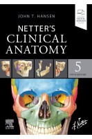 Netters Clinical Anatomy. 5th Edition (Netter Basic Science) . John T. Hansen