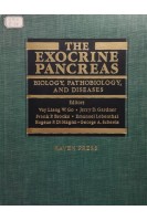 The Exocrine Pancreas. Biology Pathobiology and Diseases. Vay Liang W.Go