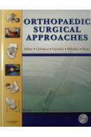 Orthopaedic Surgical Approaches. Mark D. Miller