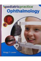 Pediatric Practice Ophthalmology (БУ). Gregg Lueder