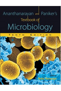 Ananthanarayan and Paniker's Textbook of Microbiology. 10th Edition (БУ). Reba Kanungo
