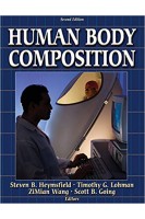 Human Body Composition Second Edition. Steven B. Heymsfield Timothy Lohman Zimian Wang Scott B. Going